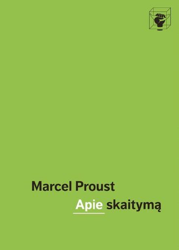 Apie skaitym - Marcel Proust