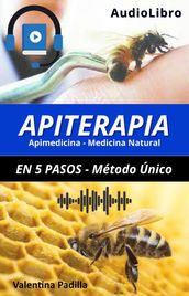 Apiterapia En 5 Pasos