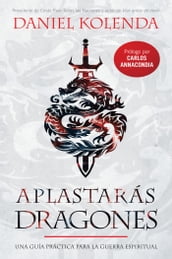 Aplastarás dragones / Slaying Dragons