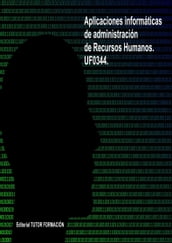Aplicaciones informáticas de administración de recursos humanos. UF0344.