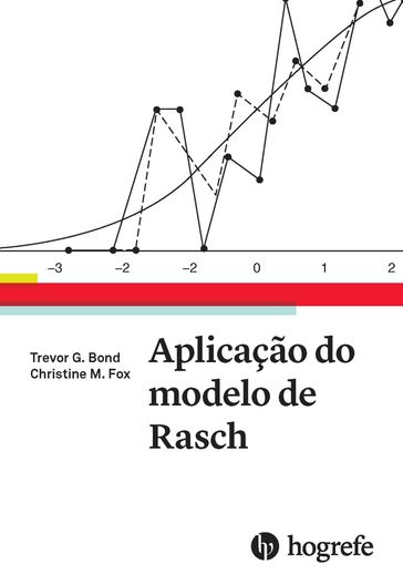 Aplicação do modelo de Rasch - Christine M. Fox - Hudson Golino - Trevor G. Bond