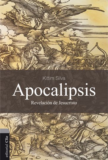 Apocalipsis: La Revelación de Jesucristo - Kittim Silva