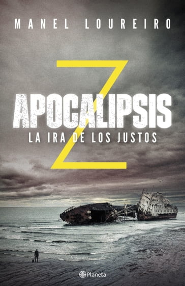 Apocalipsis Z. La ira de los justos - Manel Loureiro