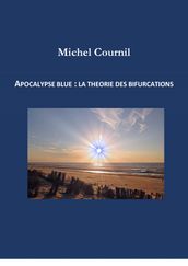 Apocalypse Blue : la théorie des bifurcations