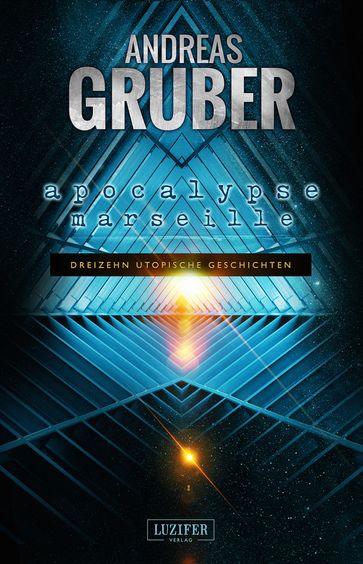 Apocalypse Marseille - Andreas Gruber