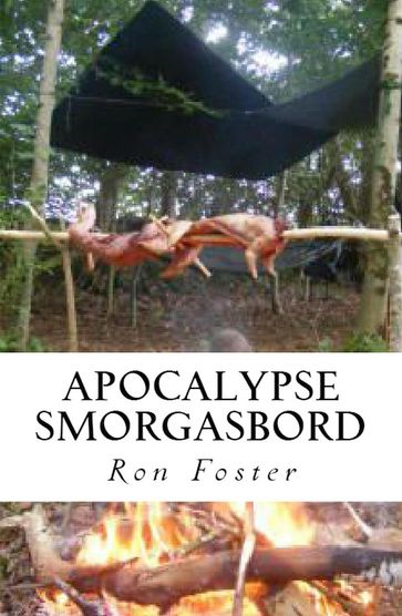 Apocalypse Smorgasbord - Ron Foster