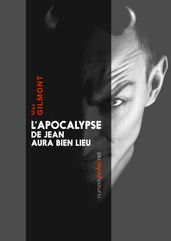 L Apocalypse de Jean aura bien lieu