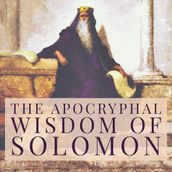 Apocryphal Wisdom of Solomon, The