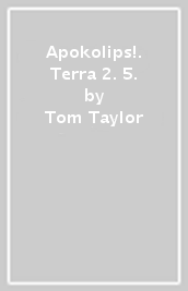 Apokolips!. Terra 2. 5.