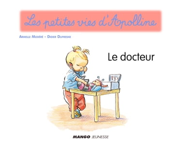 Apolline - Le docteur - Didier Dufresne