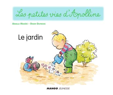 Apolline - Le jardin - Didier Dufresne