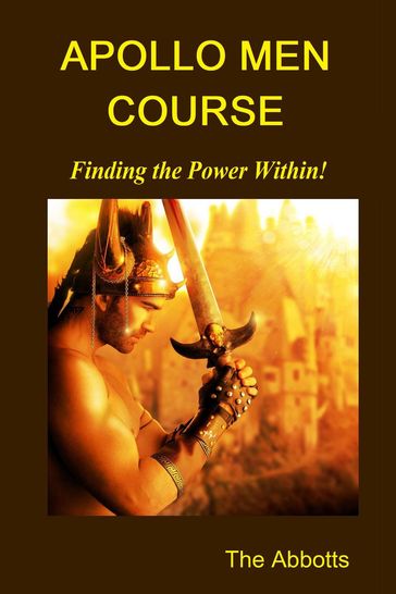 Apollo Men Course - Finding the Power Within! - The Abbotts