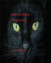 Apollo Steel : Cats Eyes