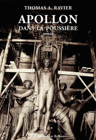 Apollon dans la poussière - Thomas A. Ravier