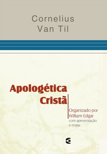 Apologética Cristã - Cornelius Van Til