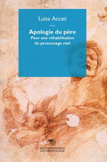 Apologie du père - Luisa Accati