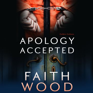 Apology Accepted - Faith Wood