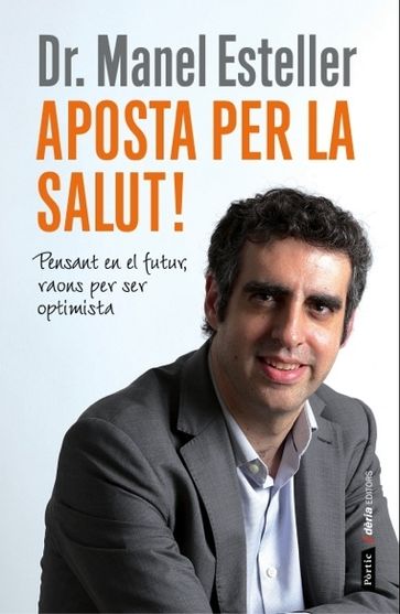 Aposta per la salut! - Manel Esteller