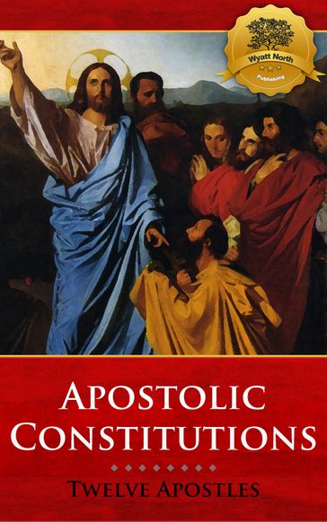Apostolic Constitutions - Twelve Apostles - Wyatt North
