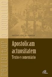 Apostolicam Actuositatem: texto e comentário