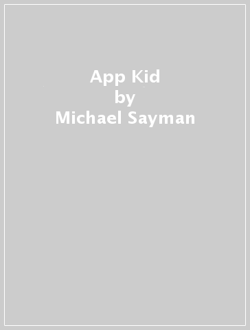 App Kid - Michael Sayman