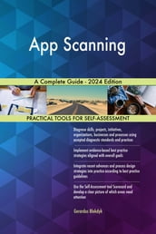 App Scanning A Complete Guide - 2024 Edition
