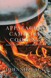 Appalachia Campfire Cooking