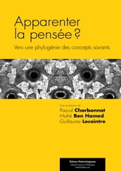 Apparenter la pensée ? - Vers une phylogénie des concepts savants