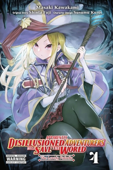 Apparently, Disillusioned Adventurers Will Save the World, Vol. 4 (manga) - Shinta Fuji