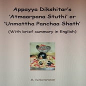 Appayya Dikshitar s  Atmaarpana Stuthi  or  Unmattha Panchaa Shath 