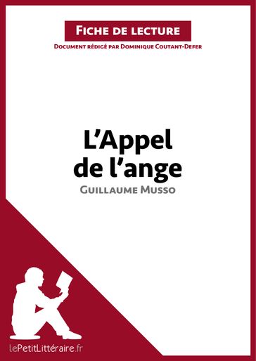 L'Appel de l'ange de Guillaume Musso (Fiche de lecture) - Dominique Coutant-Defer - lePetitLitteraire