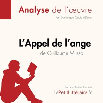L'Appel de l'ange de Guillaume Musso (Fiche de lecture) - lePetitLitteraire - Dominique Coutant-Defer