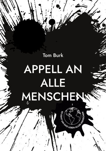 Appell an alle Menschen - Tom Burk