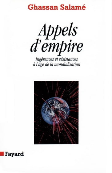 Appels d'empire - Ghassan Salamé