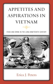 Appetites and Aspirations in Vietnam