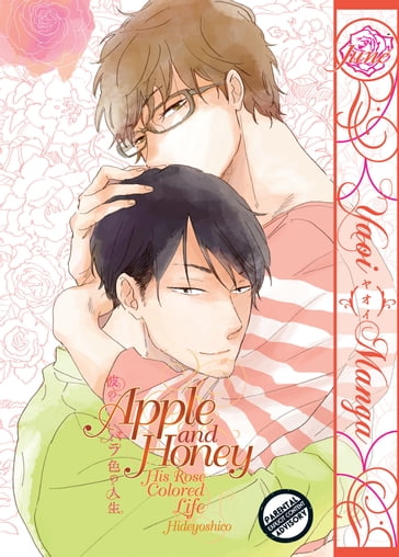 Apple And Honey His Rose Colored Life (Yaoi Manga) - Hideyoshico