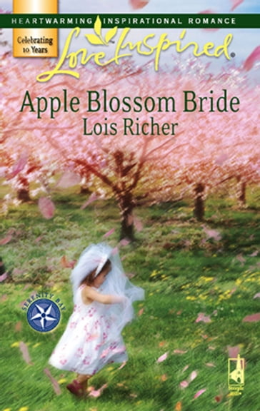 Apple Blossom Bride (Mills & Boon Love Inspired) (Serenity Bay, Book 2) - Lois Richer