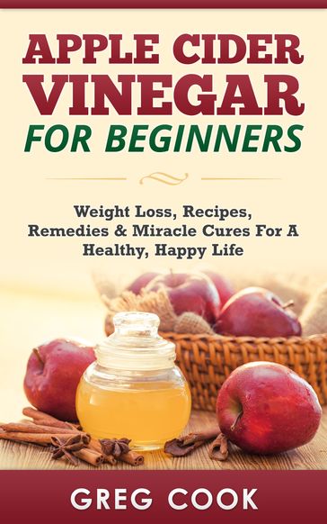 Apple Cider Vinegar for Beginners - Greg Cook