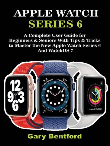 Apple Watch Series 6 - Gary Bentford