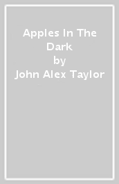 Apples In The Dark
