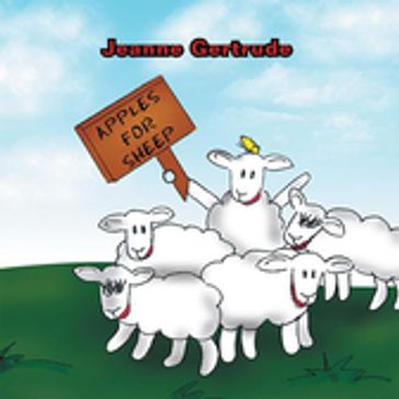 Apples for Sheep, Oh-Oh - Jeanne Gertrude