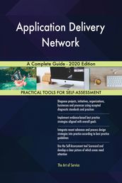 Application Delivery Network A Complete Guide - 2020 Edition