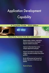 Application Development Capability A Complete Guide - 2020 Edition