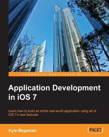 Application Development in iOS 7 - Kyle Begeman