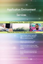 Application Environment Services A Complete Guide - 2020 Edition