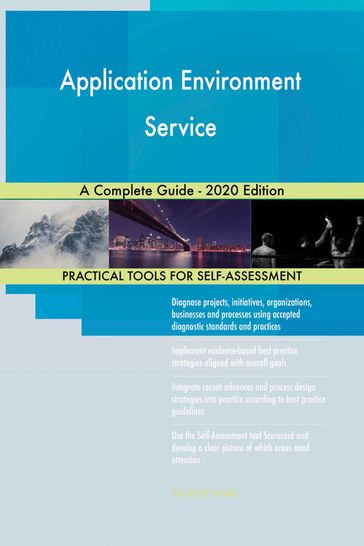 Application Environment Service A Complete Guide - 2020 Edition - Gerardus Blokdyk