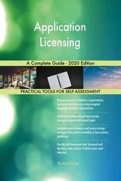 Application Licensing A Complete Guide - 2020 Edition