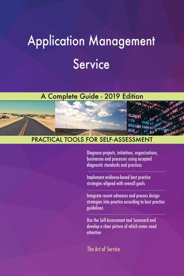 Application Management Service A Complete Guide - 2019 Edition - Gerardus Blokdyk