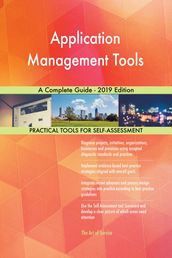 Application Management Tools A Complete Guide - 2019 Edition
