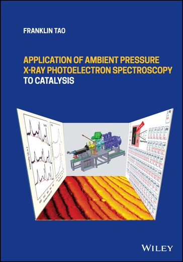 Application of Ambient Pressure X-ray Photoelectron Spectroscopy to Catalysis - Franklin Tao